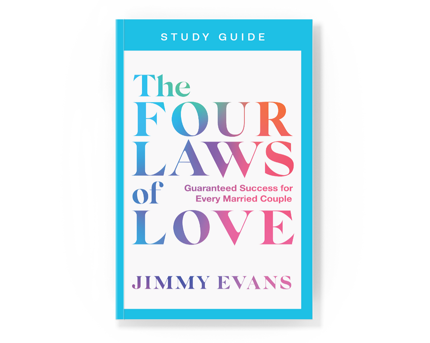 The Four Laws of Love Study Guide